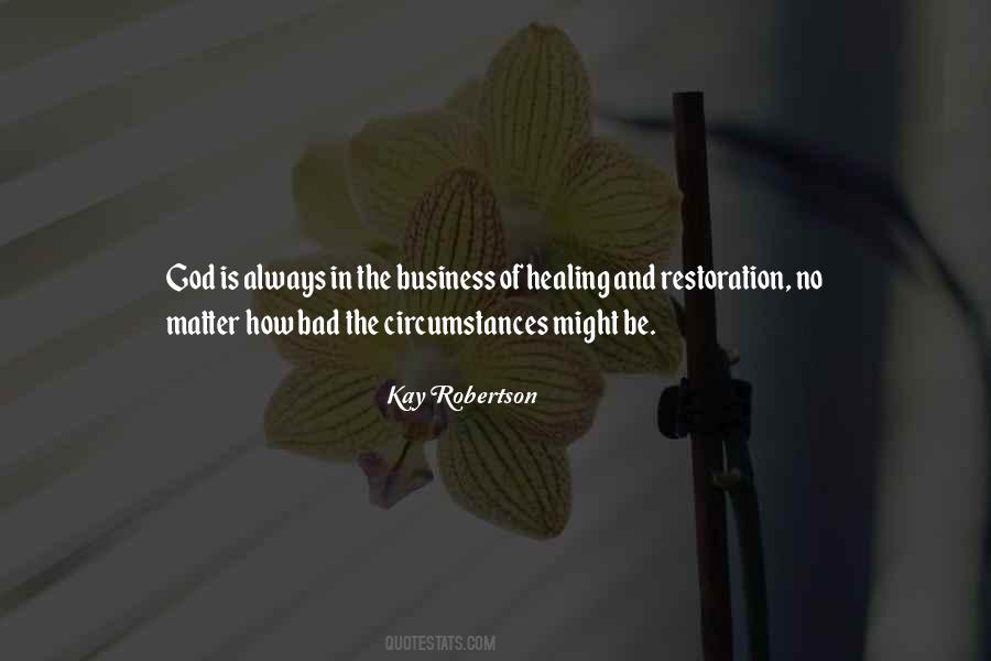 Kay Robertson Quotes #1387709