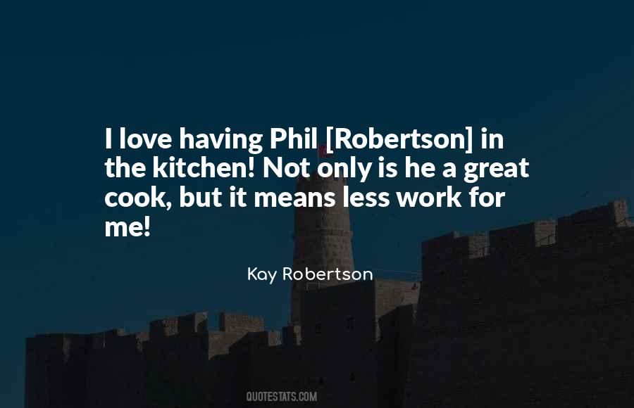 Kay Robertson Quotes #1545805