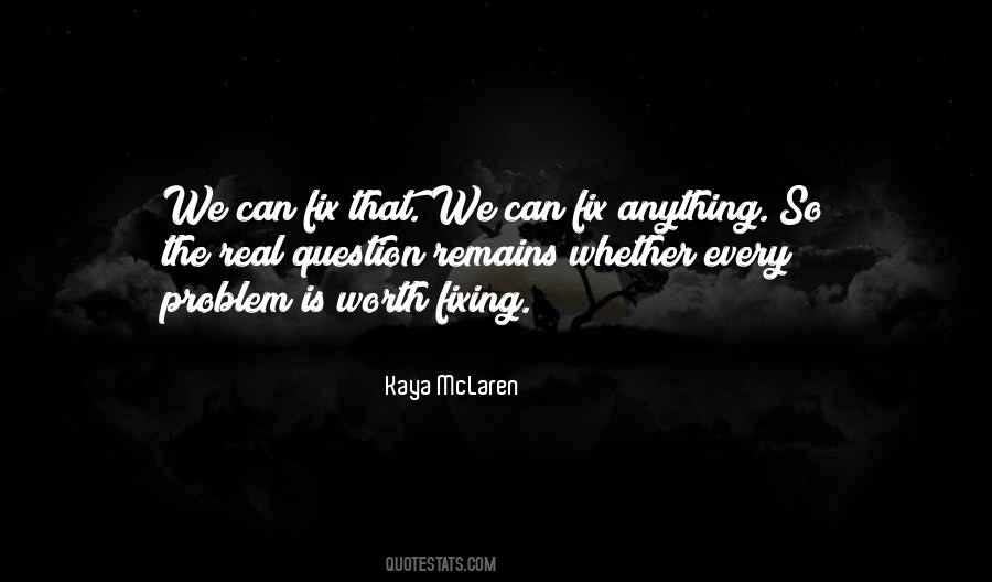 Kaya McLaren Quotes #1577808