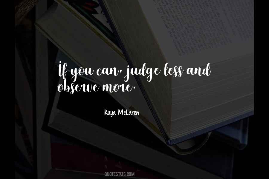 Kaya McLaren Quotes #1734346