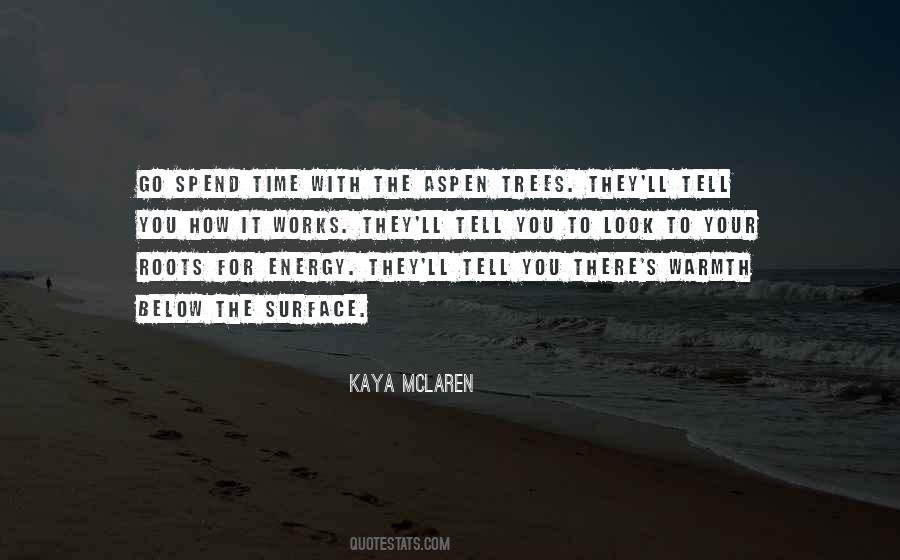 Kaya McLaren Quotes #447036