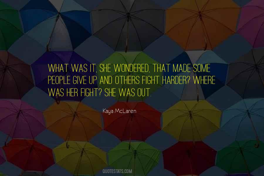 Kaya McLaren Quotes #822215