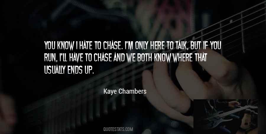 Kaye Chambers Quotes #936019 Kaye Chambers Quotes #936019