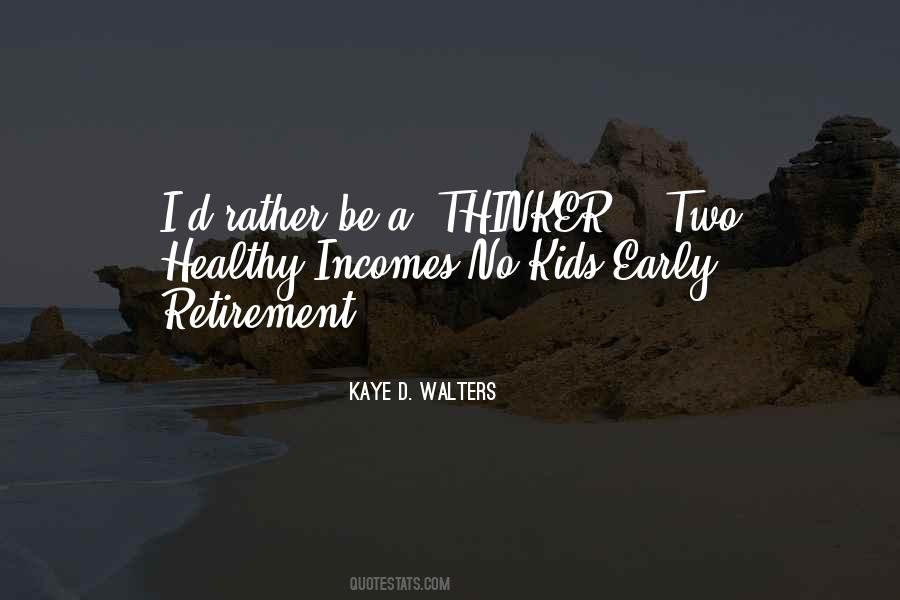 Kaye D. Walters Quotes #494174