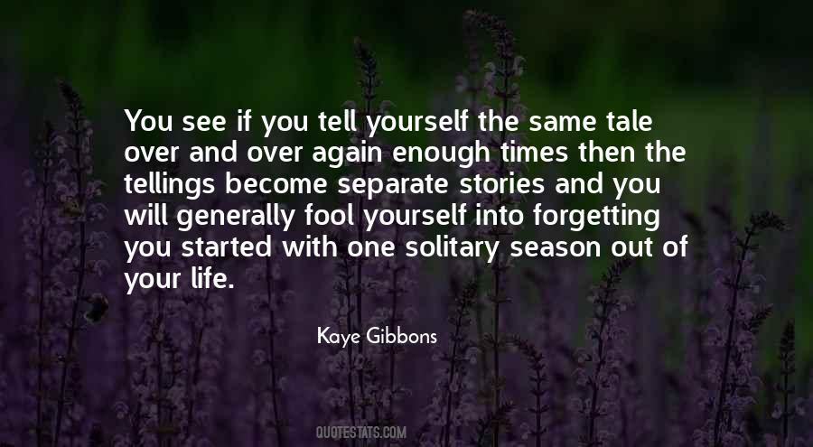 Kaye Gibbons Quotes #258766