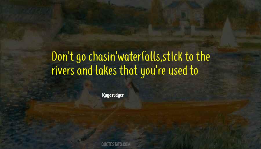 Kaye Rodger Quotes #589615 Kaye Rodger Quotes #589615