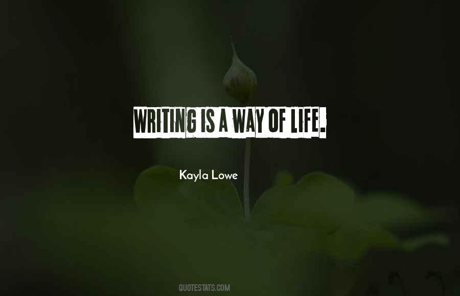 Kayla Lowe Quotes #634850 Kayla Lowe Quotes #634850