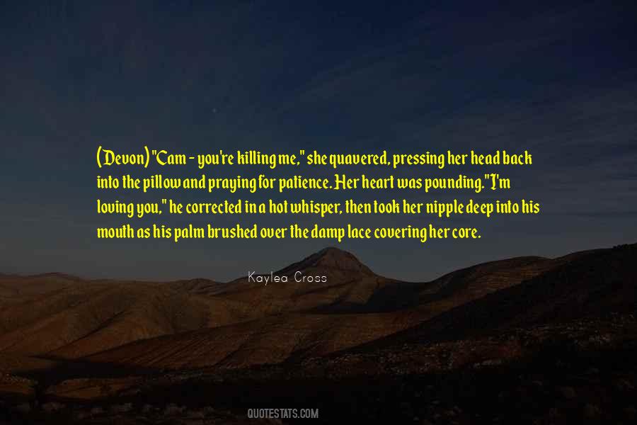 Kaylea Cross Quotes #12475