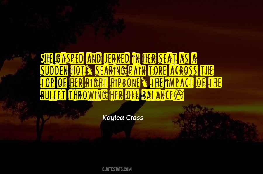 Kaylea Cross Quotes #1248419
