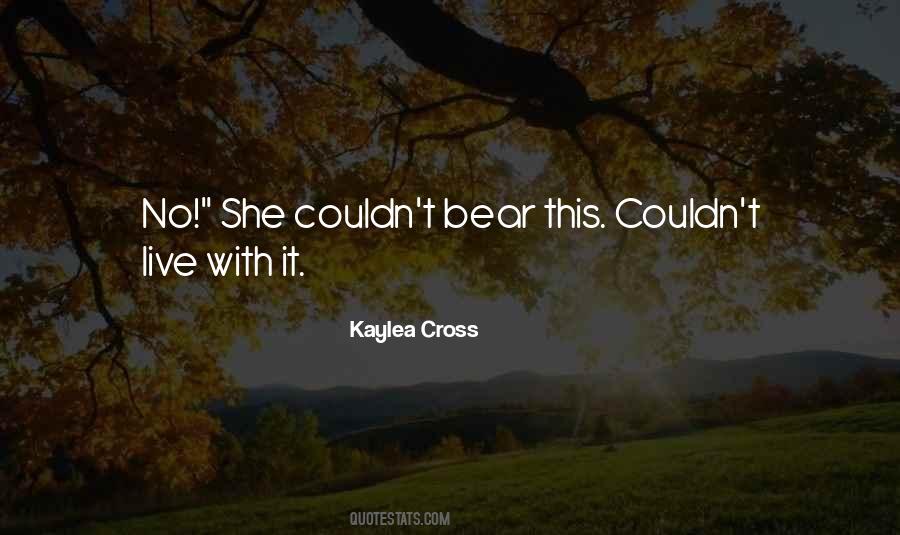 Kaylea Cross Quotes #1532544