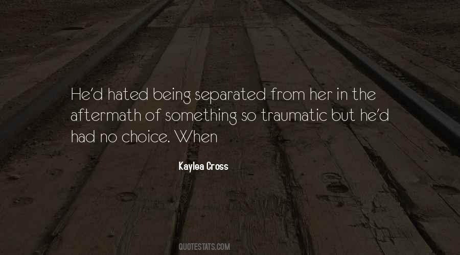 Kaylea Cross Quotes #453642