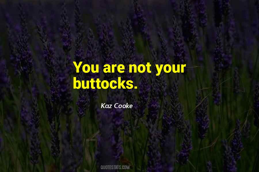 Kaz Cooke Quotes #1877285