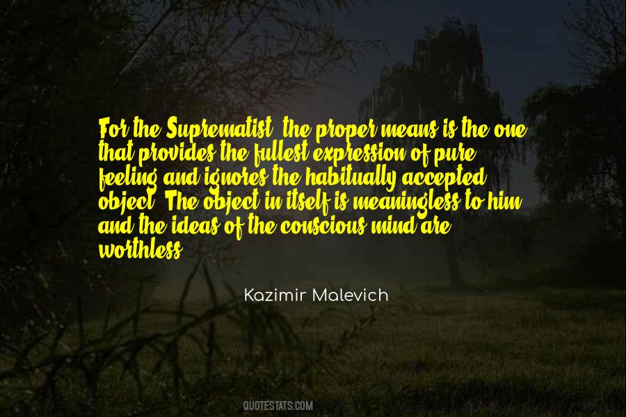 Kazimir Malevich Quotes #480528