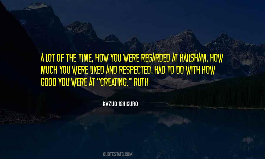 Kazuo Ishiguro Quotes #1451543