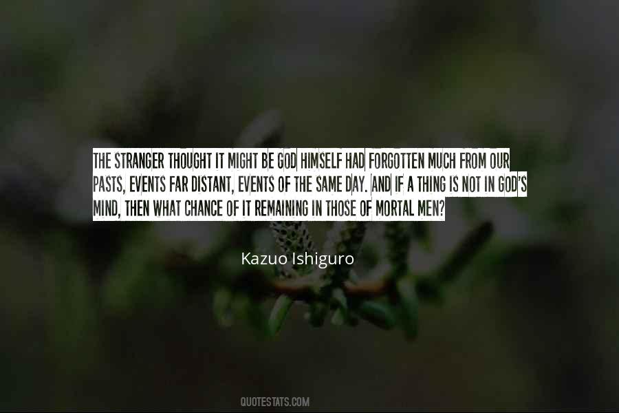 Kazuo Ishiguro Quotes #1817438