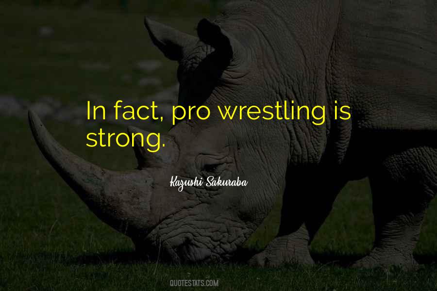Kazushi Sakuraba Quotes #985876 Kazushi Sakuraba Quotes #985876