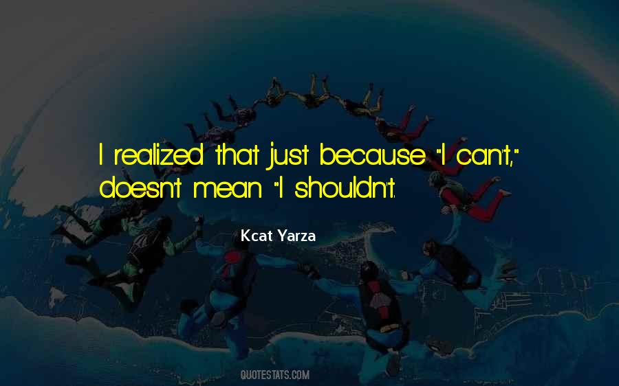 Kcat Yarza Quotes #1504365