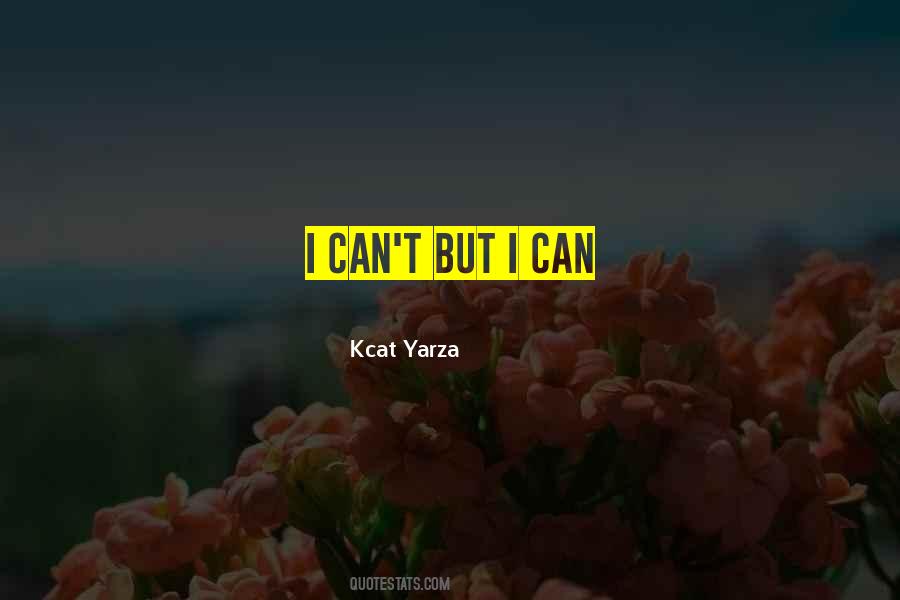 Kcat Yarza Quotes #836987