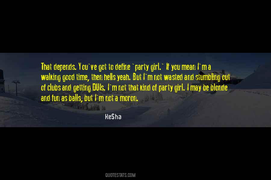 Ke$ha Quotes #869008