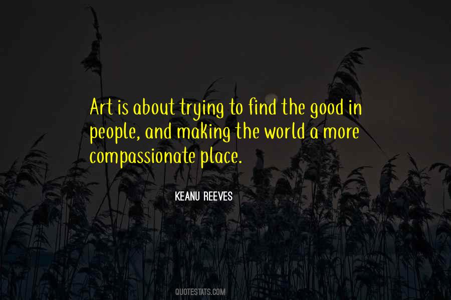Keanu Reeves Quotes #1022214