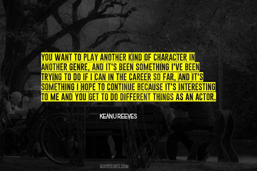 Keanu Reeves Quotes #1052536