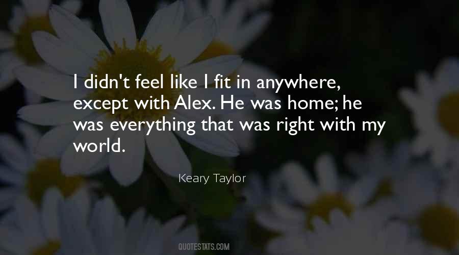 Keary Taylor Quotes #1547151