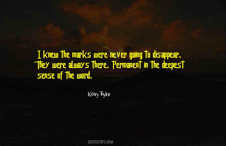 Keary Taylor Quotes #1690906