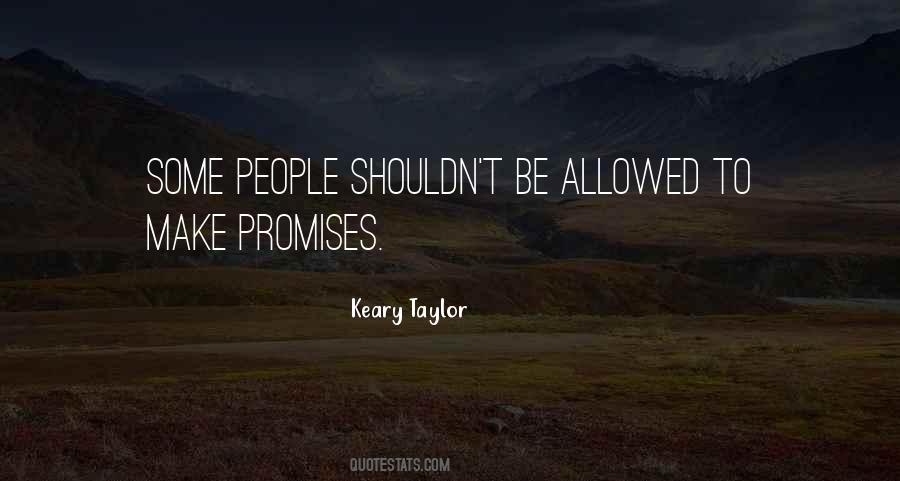 Keary Taylor Quotes #796263