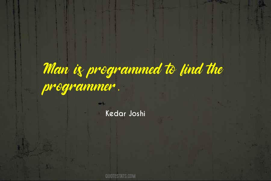 Kedar Joshi Quotes #656895