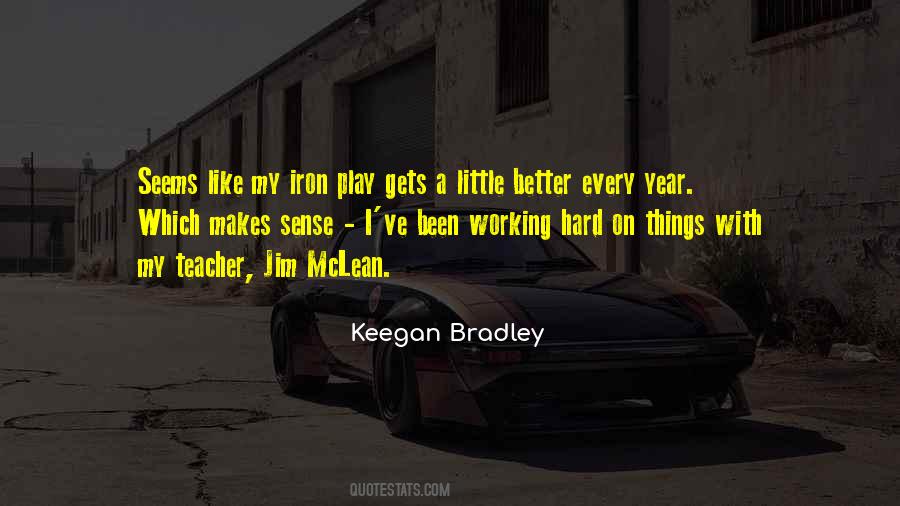 Keegan Bradley Quotes #923416
