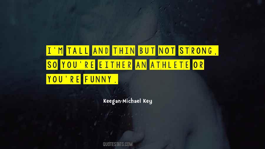 Keegan-Michael Key Quotes #319806