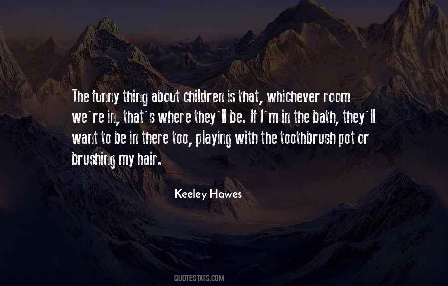 Keeley Hawes Quotes #1151512