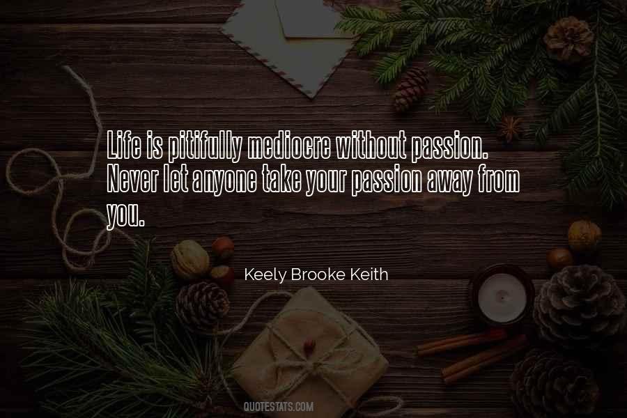 Keely Brooke Keith Quotes #639745