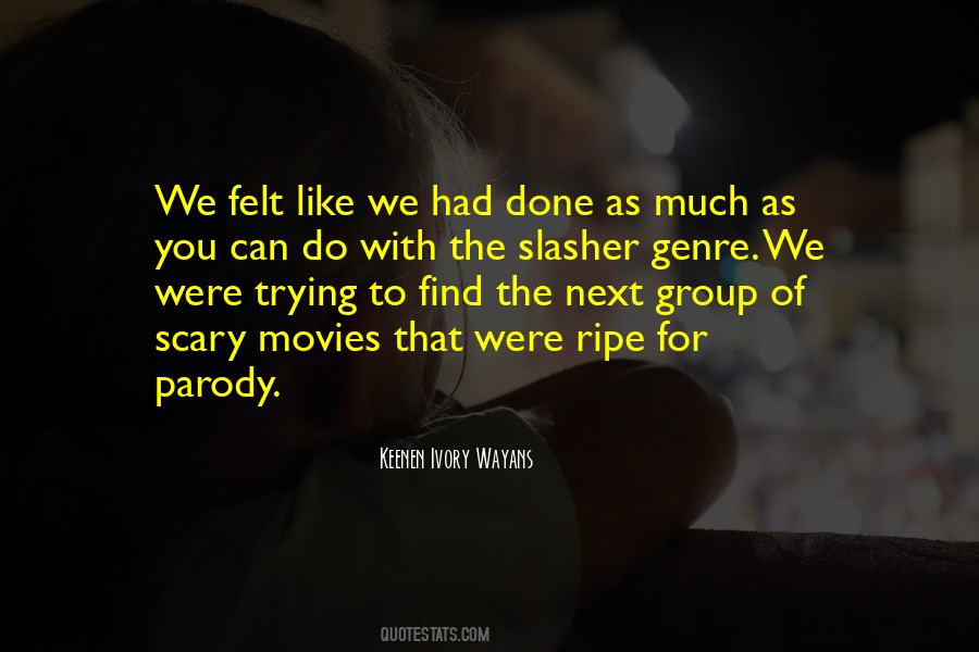 Keenen Ivory Wayans Quotes #1100725