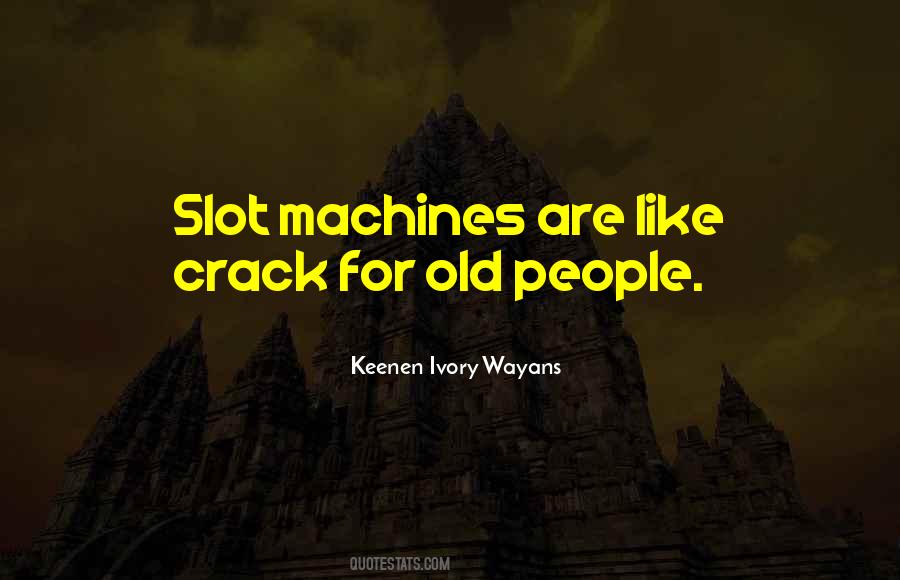 Keenen Ivory Wayans Quotes #1541553