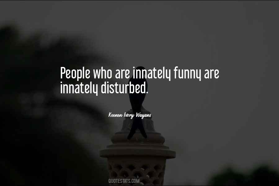 Keenen Ivory Wayans Quotes #893804
