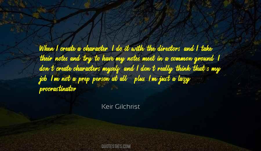 Keir Gilchrist Quotes #639002