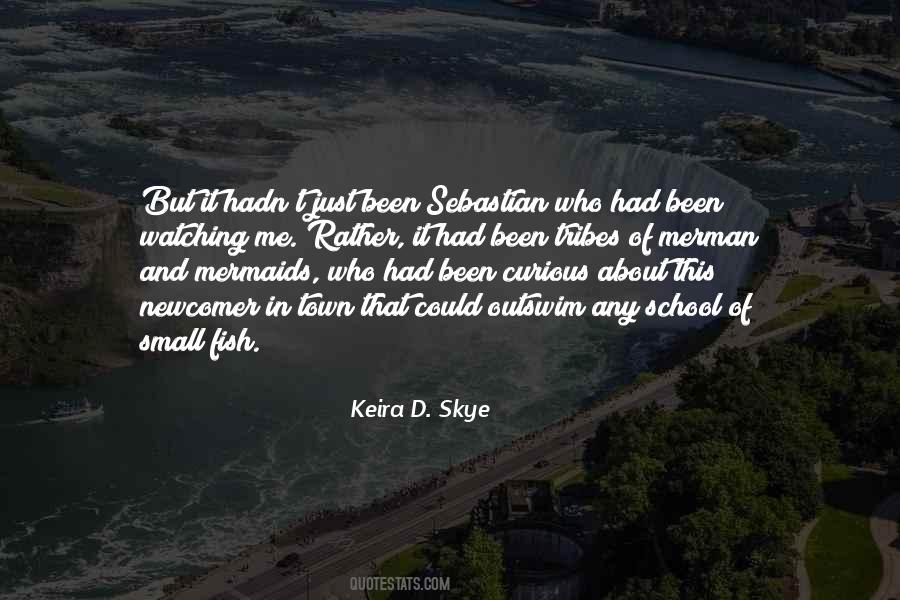 Keira D. Skye Quotes #1365624