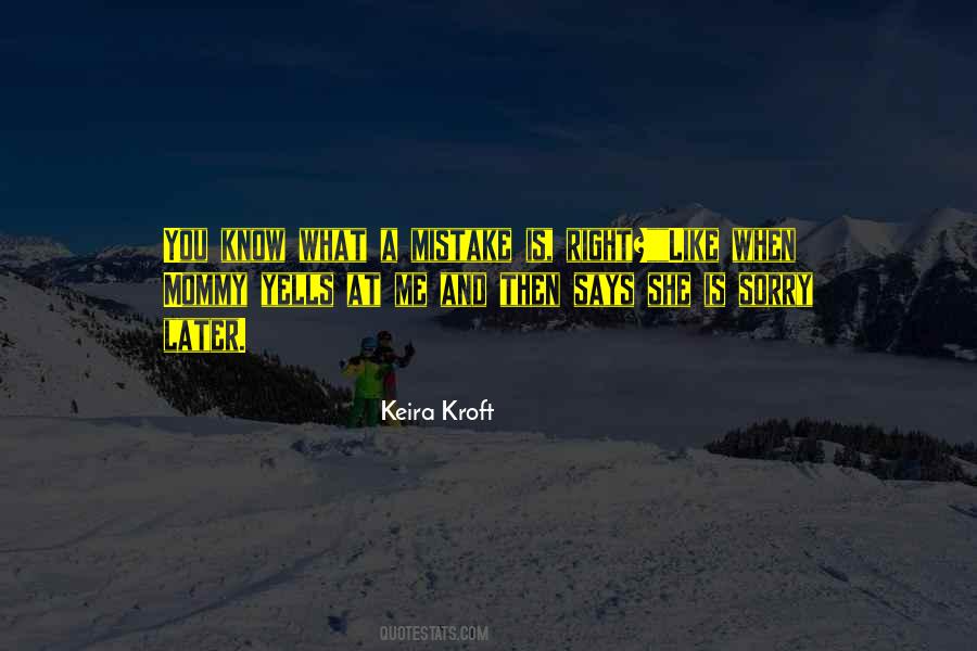 Keira Kroft Quotes #419183