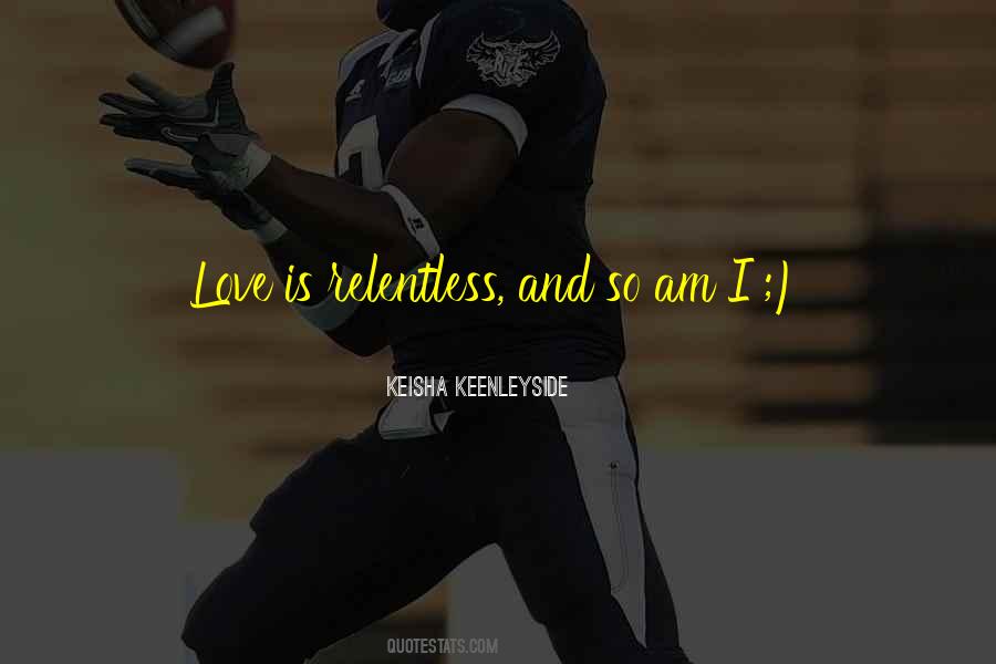 Keisha Keenleyside Quotes #509691