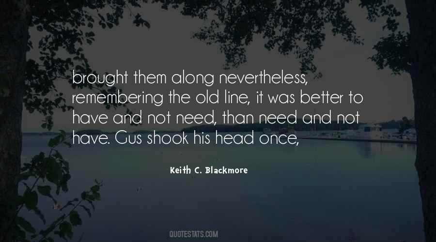 Keith C. Blackmore Quotes #205295