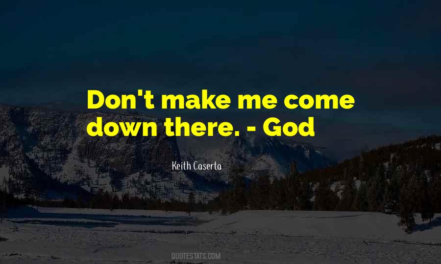 Keith Caserta Quotes #1648046 Keith Caserta Quotes #1648046