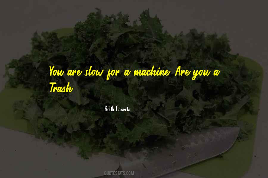 Keith Caserta Quotes #589736 Keith Caserta Quotes #589736