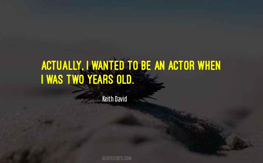 Keith David Quotes #624802