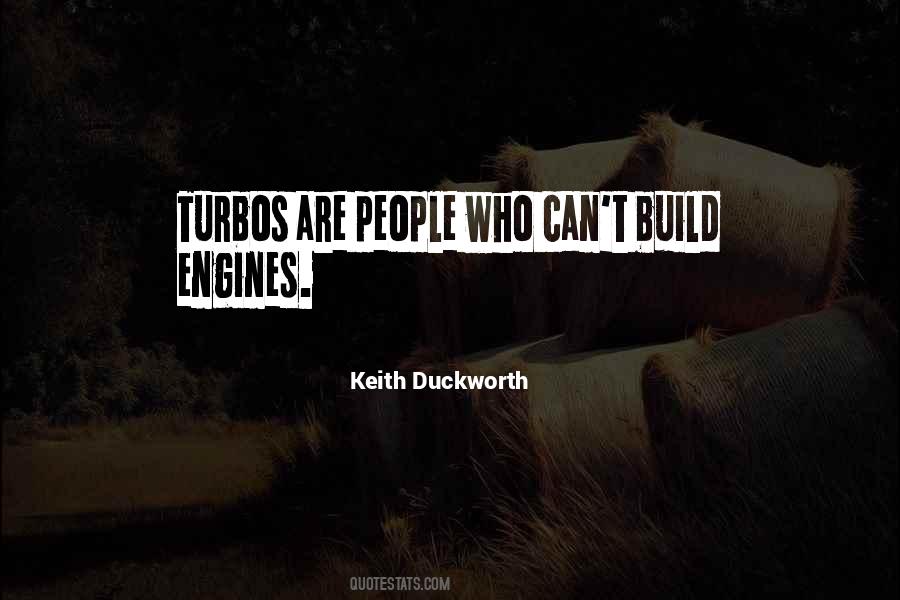 Keith Duckworth Quotes #1172427