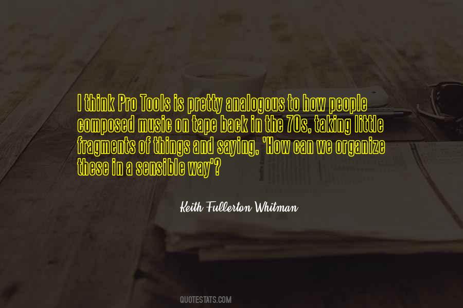 Keith Fullerton Whitman Quotes #1151317