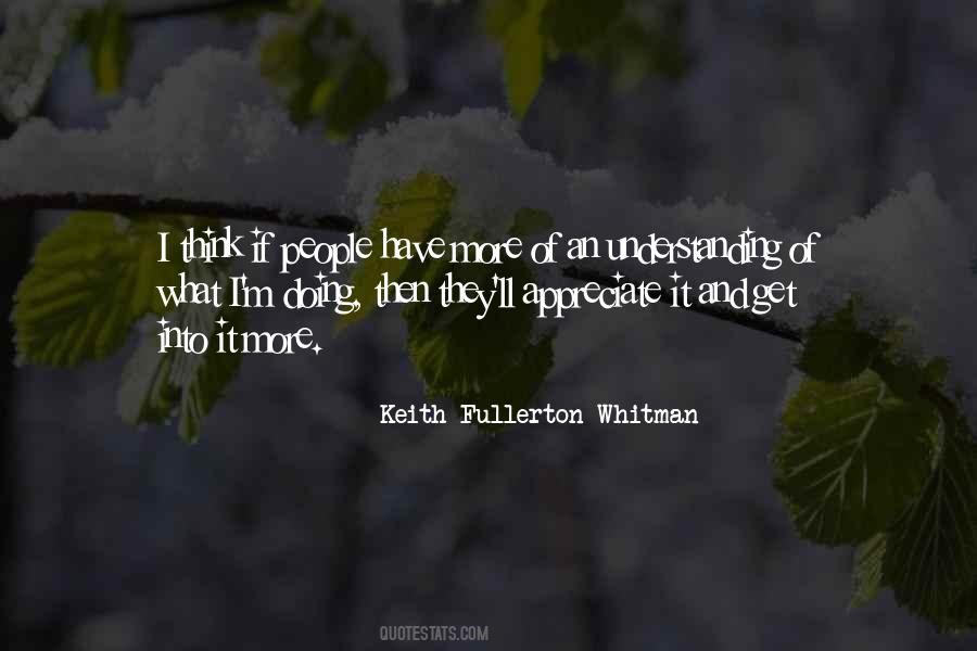 Keith Fullerton Whitman Quotes #1203614