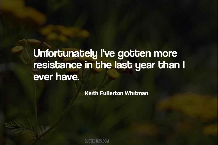 Keith Fullerton Whitman Quotes #4782