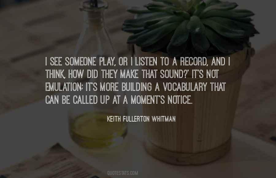 Keith Fullerton Whitman Quotes #614672