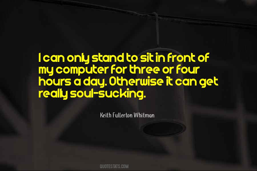 Keith Fullerton Whitman Quotes #725845